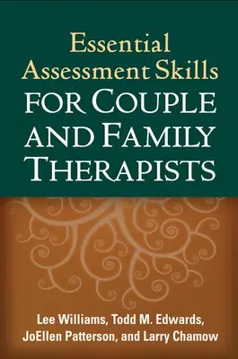 Compétences essentielles en matière d'évaluation pour les thérapeutes de couple et de famille - Essential Assessment Skills for Couple and Family Therapists