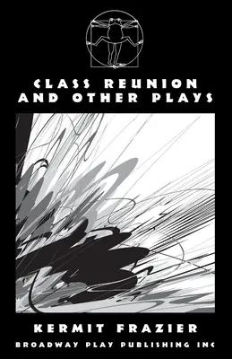 Réunion de classe et autres pièces - Class Reunion and Other Plays