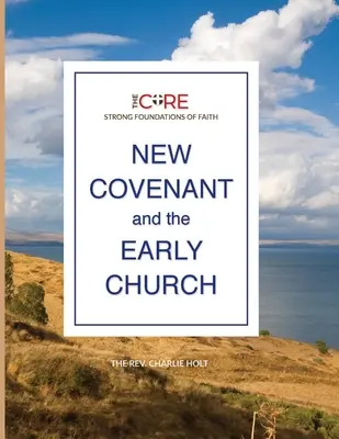 La nouvelle alliance et l'Église primitive - New Covenant and the Early Church