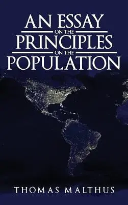 Essai sur le principe de population : L'édition originale de 1798 - An Essay on the Principle of Population: The Original 1798 Edition