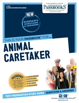 Gardien d'animaux (C-1091) : Passbooks Study Guidevolume 1091 - Animal Caretaker (C-1091): Passbooks Study Guidevolume 1091