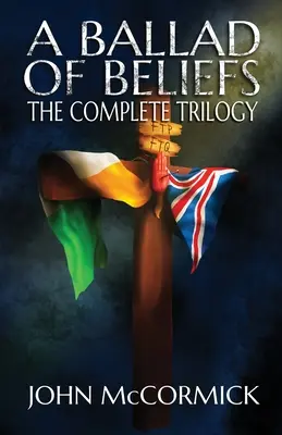 Une ballade des croyances : La trilogie complète - A Ballad of Beliefs: The Complete Trilogy