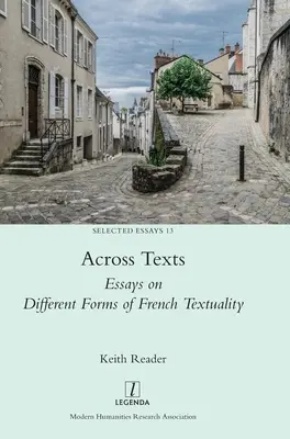 À travers les textes : Essais sur les différentes formes de textualité française - Across Texts: Essays on Different Forms of French Textuality