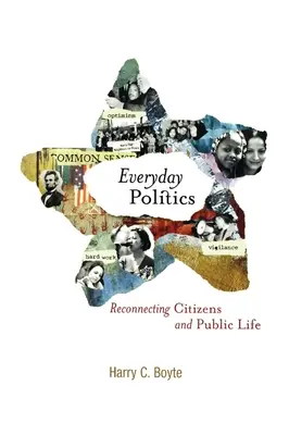 La politique au quotidien : Reconnecter les citoyens à la vie publique - Everyday Politics: Reconnecting Citizens and Public Life