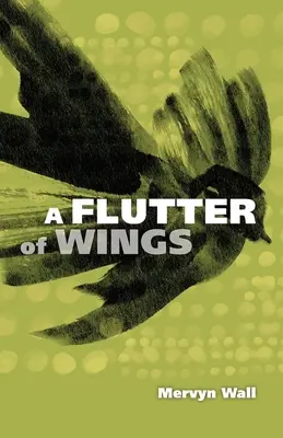 Un battement d'ailes - A Flutter of Wings