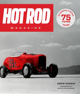 Hot Rod Magazine : 75 ans - Hot Rod Magazine: 75 Years