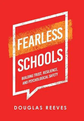 Les écoles sans peur : Construire la confiance, la résilience et la sécurité psychologique - Fearless Schools: Building Trust, Resilience, and Psychological Safety