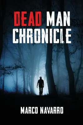 Chronique de l'homme mort - Dead Man Chronicle
