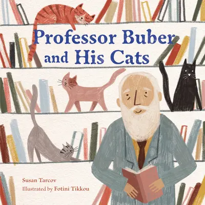 Le professeur Buber et ses chats - Professor Buber and His Cats