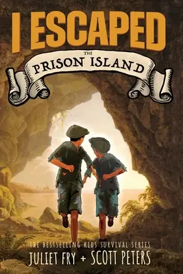 Je me suis échappé de l'île-prison : Une histoire de survie d'un enfant condamné en 1836 - I Escaped The Prison Island: An 1836 Child Convict Survival Story