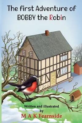 La première aventure de Bobby le merle - The First Adventure of Bobby the Robin