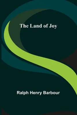 Le pays de la joie - The Land of Joy