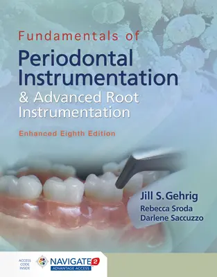 Fondamentaux de l'instrumentation parodontale et de l'instrumentation radiculaire avancée, améliorés - Fundamentals of Periodontal Instrumentation and Advanced Root Instrumentation, Enhanced