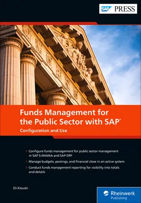 Comptabilité budgétaire pour le secteur public avec SAP : Configuration et utilisation - Funds Management for the Public Sector with SAP: Configuration and Use