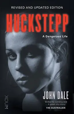 Huckstepp : Une vie dangereuse - Huckstepp: A Dangerous Life