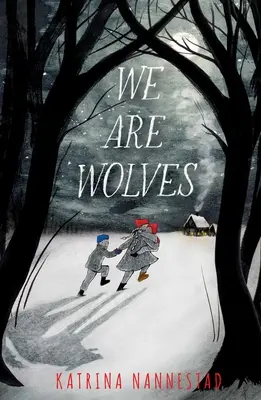 Nous sommes des loups - We Are Wolves