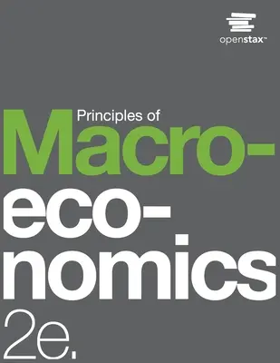 Principes de macroéconomie 2e - Principles of Macroeconomics 2e
