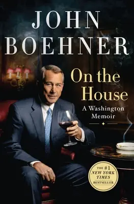 A la maison : Un mémoire de Washington - On the House: A Washington Memoir