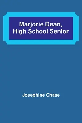 Marjorie Dean, lycéenne - Marjorie Dean, High School Senior