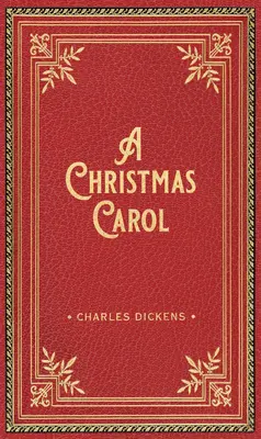 Un chant de Noël - Édition de luxe - A Christmas Carol Deluxe Gift Edition