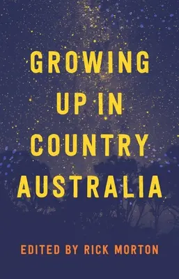 Grandir à la campagne en Australie - Growing Up in Country Australia