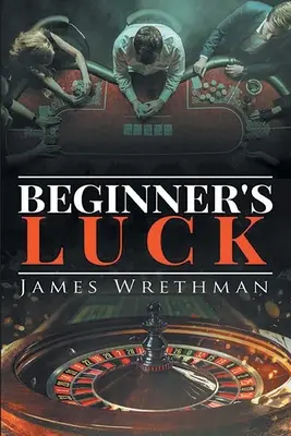 La chance du débutant - Beginner's Luck