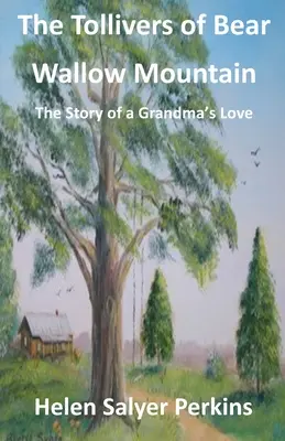 Les Tollivers de Bear Wallow Mountain - The Tollivers of Bear Wallow Mountain