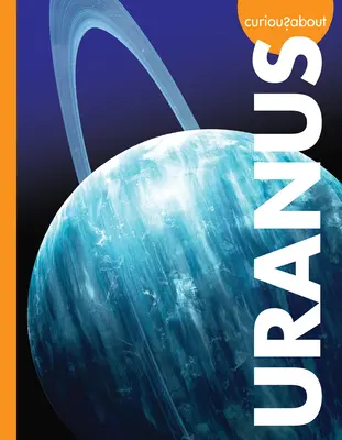 Curieux au sujet d'Uranus - Curious about Uranus