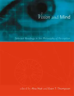 Vision et esprit : lectures choisies dans la philosophie de la perception - Vision and Mind: Selected Readings in the Philosophy of Perception