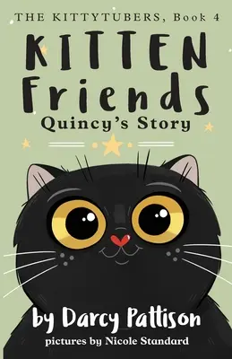 Les amis du chaton : L'histoire de Quincy - Kitten Friends: Quincy's Story