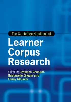 Le Cambridge Handbook of Learner Corpus Research (Manuel de recherche sur les corpus d'apprenants) - The Cambridge Handbook of Learner Corpus Research