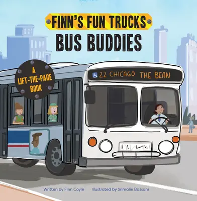 Bus Buddies : Un livre de camion à soulever - Bus Buddies: A Lift-The-Page Truck Book