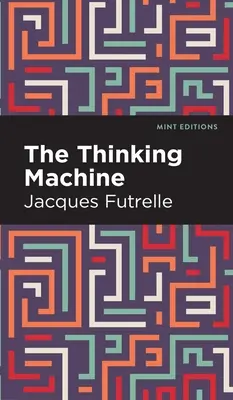 La machine à penser - The Thinking Machine