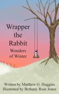 Wrapper le lapin : Les merveilles de l'hiver - Wrapper the Rabbit: Wonders of Winter