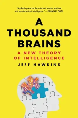 Mille cerveaux : Une nouvelle théorie de l'intelligence - A Thousand Brains: A New Theory of Intelligence