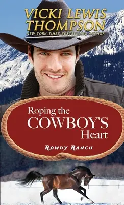 Roper le cœur du cow-boy - Roping the Cowboy's Heart