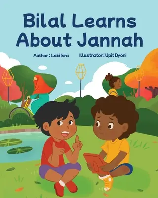 Bilal apprend ce qu'est la Jannah : Jannah - Bilal Learns About Jannah: Jannah