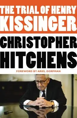 Le procès de Henry Kissinger - The Trial of Henry Kissinger