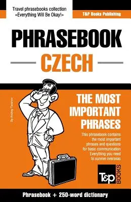 Guide de conversation anglais-tchèque et mini-dictionnaire de 250 mots - English-Czech phrasebook and 250-word mini dictionary