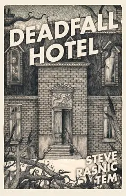 Hôtel Deadfall - Deadfall Hotel