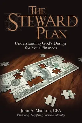 Le plan de l'intendant : Comprendre le dessein de Dieu pour vos finances - The Steward Plan: Understanding God's Design for Your Finances