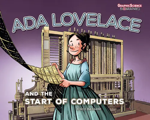 ADA Lovelace et les débuts de l'informatique - ADA Lovelace and the Start of Computers