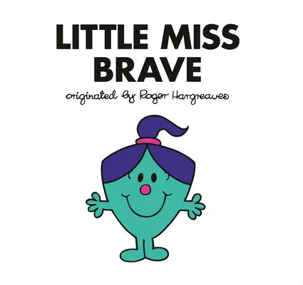 La petite fille courageuse - Little Miss Brave