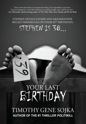 39 : Ton dernier anniversaire - 39: Your Last Birthday