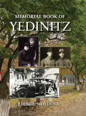 Yad l'Yedinitz ; livre commémoratif de la communauté juive de Yedintzi, Bessarabie - Yad l'Yedinitz; memorial book for the Jewish community of Yedintzi, Bessarabia