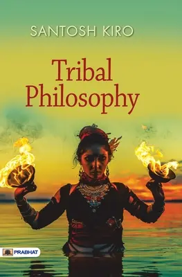Philosophie tribale - Tribal Philosophy