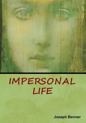 La vie impersonnelle - Impersonal Life