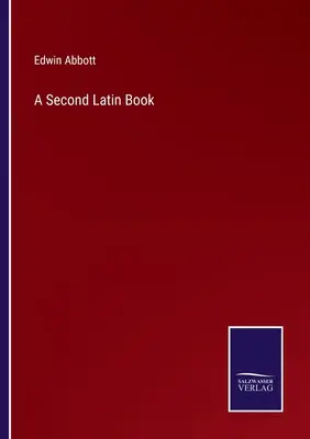 Un deuxième livre en latin - A Second Latin Book