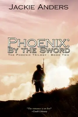 Phoenix : Par l'épée - Phoenix: By the Sword