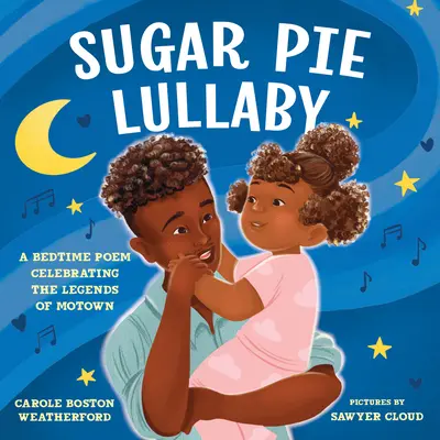Sugar Pie Lullaby : L'âme de la Motown dans une chanson d'amour - Sugar Pie Lullaby: The Soul of Motown in a Song of Love